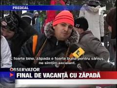 Final de vacanta cu zapada!