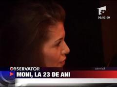 Moni, la 23 de ani