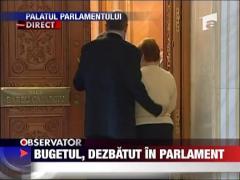 Bugetul, dezbatut in Parlament