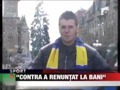 "Contra a renuntat la bani!"