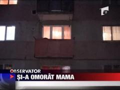 Si-a omorat mama