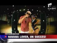 Havana lover, un succes!