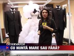 Cu nunta mare sau fara?