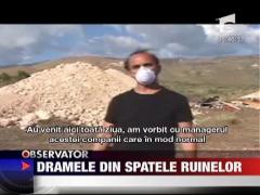 Dramele din spatele ruinelor