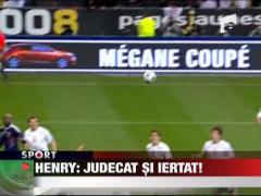 Henry: judecat si iertat!