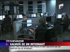 O romanca din Italia a fost salvata de un prieten de pe Internet