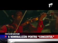 6 nominalizari pentru "Concertul"
