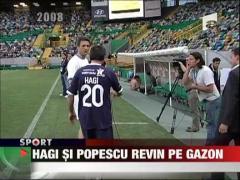 Hagi si Popescu revin pe gazon