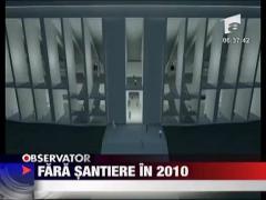 Bucurestiul, fara santiere in 2010