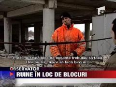 Ruine in loc de blocuri