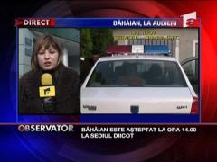 Bahaian, audiat de procurorii DIICOT