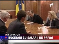 Bugetari cu salarii de privat