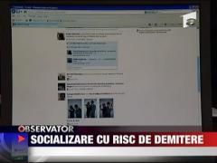 Socializare cu risc de demitere