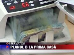 Planul B la prima casa