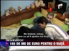 165 de mii de euro pentru o viata