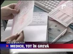 Medicii de familie raman in greva