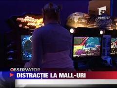 Distractie la mall-uri