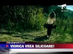 Viorica de la Clejani vrea silicoane
