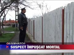 Suspect de furt impuscat mortal