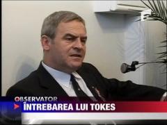 Intrebarea lui Tokes