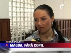 Magda Ciumac, fara copil