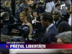 Pretul libertatii! 450 de milioane de dolari