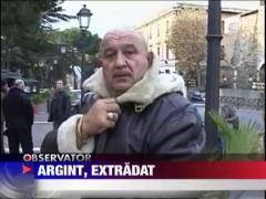 Costica Argint, extradat