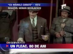 Un fleac. 80 de ani