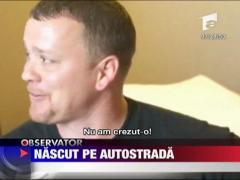 Nascuta pe autostrada