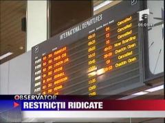 Se deschide cerul! Restrictii aeriene ridicate!