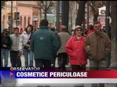 Cosmetice periculoase