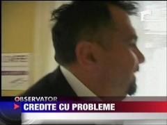 Credite cu probleme