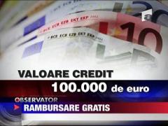 Rambursare gratuita pentru credite