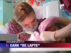Carii "de lapte"