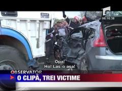 O clipa, trei victime