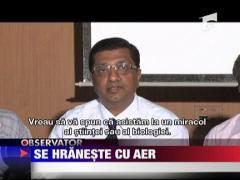 Se hraneste numai cu aer