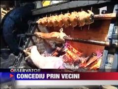 Concediu prin vecini