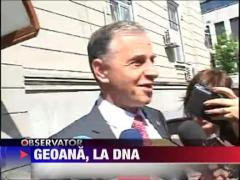Mircea Geoana a fost audiat azi la DNA