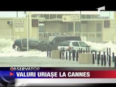 Valuri uriase la Cannes