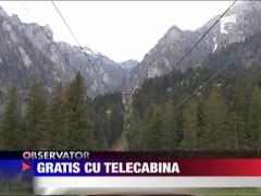 Telecabina din Busteni, gratis!