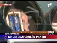Cu detonatorul in pantofi