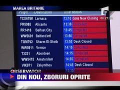 Din nou, zboruri oprite