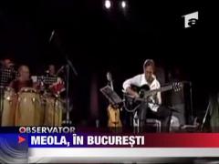Meola, in Bucuresti