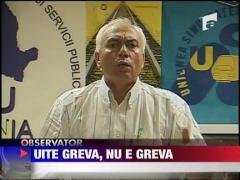 Uite greva, nu e greva!
