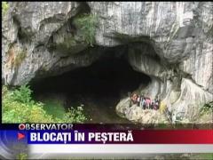 Au ramas blocati in pestera