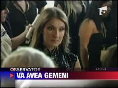 Celine Dion va avea gemeni