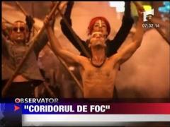 "Coridorul de foc"