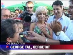George Tal, cercetat pentru evaziune fiscala