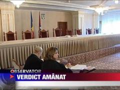 Curtea Constitutionala a amanat verdictul in cazul proiectului guvernului