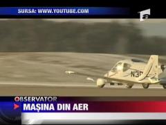 Americanii lanseaza prima masina zburatoare